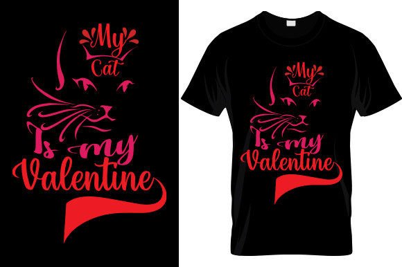 My Cat is My Valentine T-Shirt Design Review