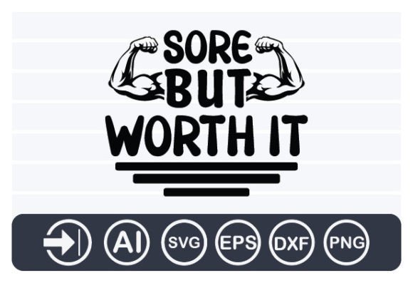 Sore but Worth It Gmy Svg Review